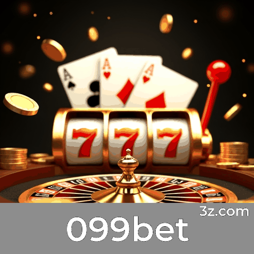 099bet: Seu Cassino Online e Plataforma de Apostas de Confiança